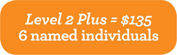 Level 2 Plus = $135, 6 named individuals