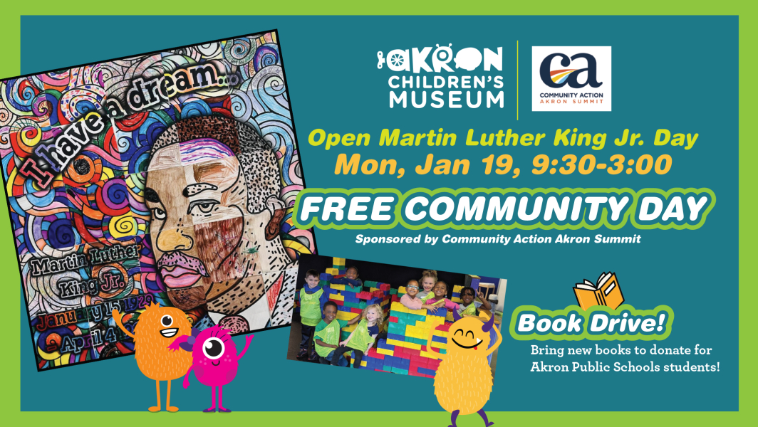 Open Martin Luther King Jr. Day Mon, Jan 19, 9:30-3:00
